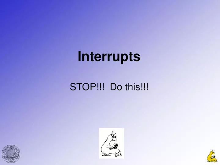 interrupts