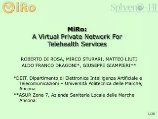 MiRo: A Virtual Private Network For Telehealth Services