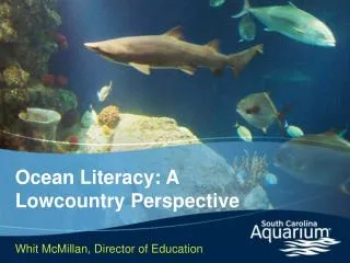 Ocean Literacy: A Lowcountry Perspective