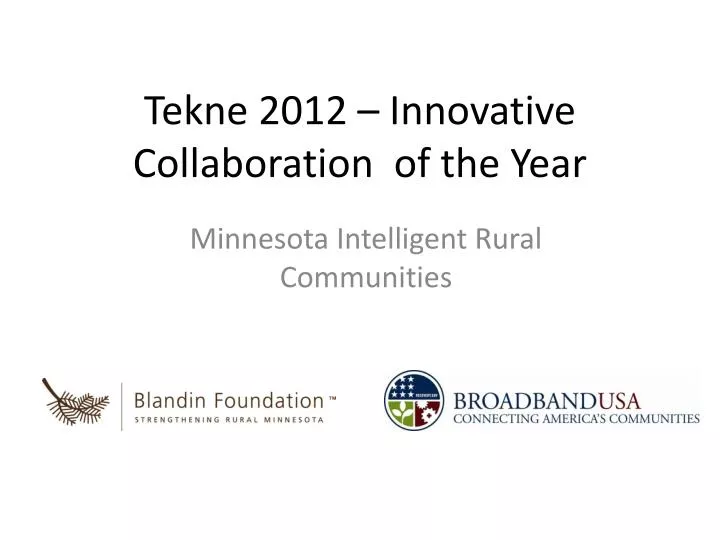 tekne 2012 innovative collaboration of the year