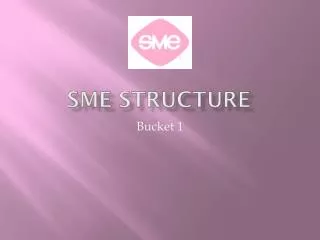 SME Structure
