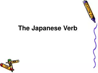 The Japanese Verb
