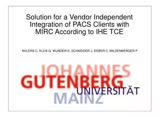 Solution for a Vendor Independent Integration of PACS Clients with MIRC According to IHE TCE