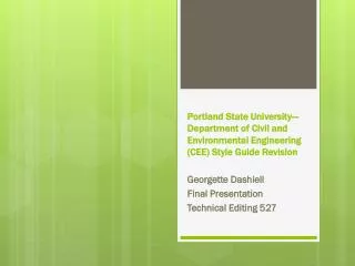 Georgette Dashiell Final Presentation Technical Editing 527