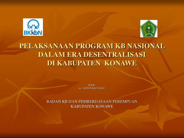 pelaksanaan program kb nasional dalam era desentralisasi di kabupaten konawe