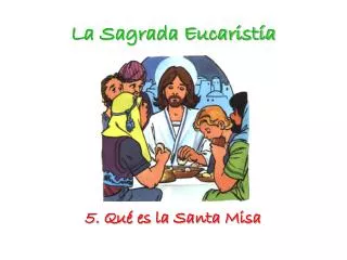 la sagrada eucarist a