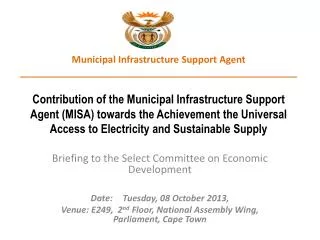 Briefing to the Select Committee on Economic Development Date:	Tuesday, 08 October 2013,