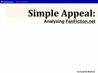 Simple Appeal: Analyzing FanFiction