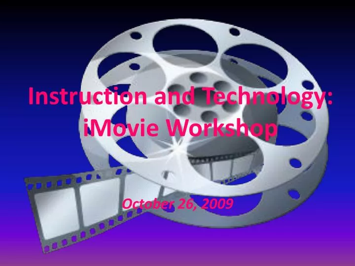 instruction and technology imovie workshop