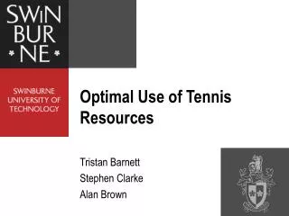 Optimal Use of Tennis Resources