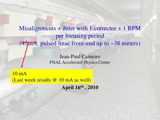 Misalignments + Jitter with 1 corrector + 1 BPM per focusing period