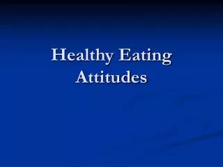 Healthy Eating Attitudes