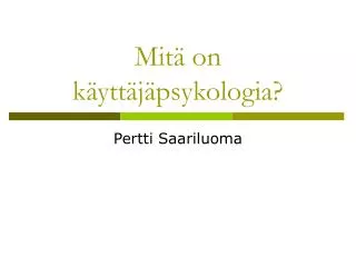 mit on k ytt j psykologia