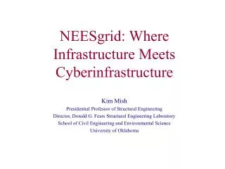 NEESgrid: Where Infrastructure Meets Cyberinfrastructure