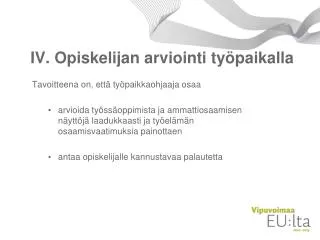 iv opiskelijan arviointi ty paikalla