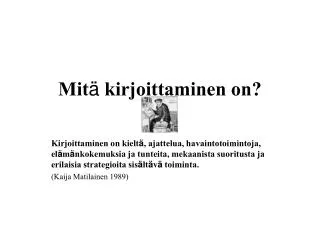 mit kirjoittaminen on