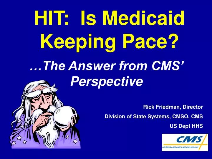 hit is medicaid keeping pace