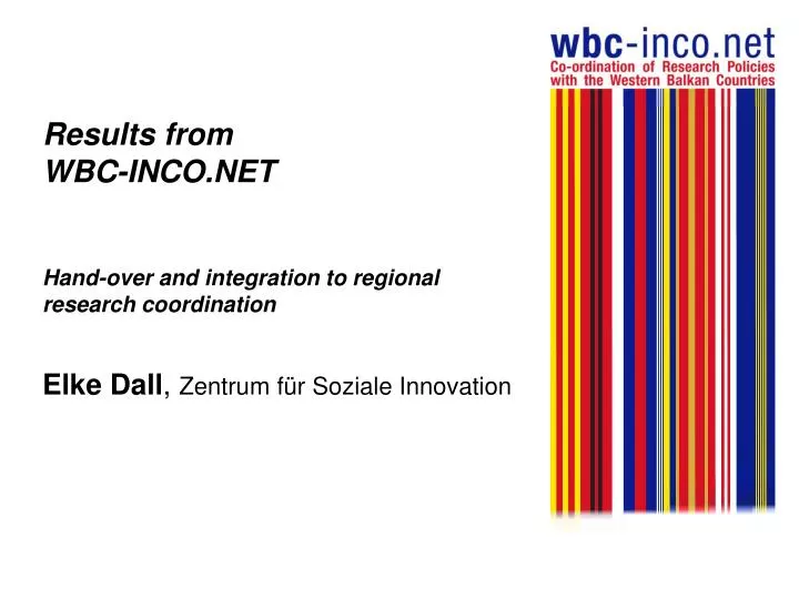 results from wbc inco net hand over and integration to regional research coordination
