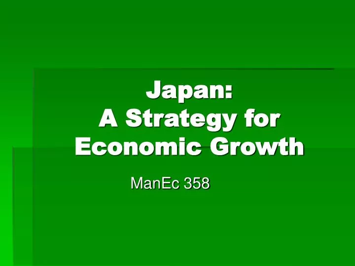 japan a strategy for economic growth