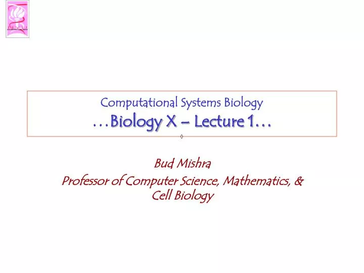 computational systems biology biology x lecture 1