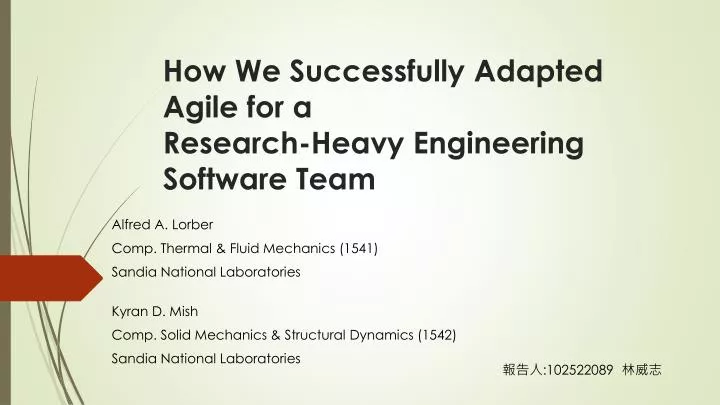 how we successfully adapted agile for a research heavy engineering software team