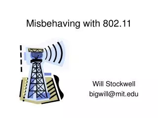 Misbehaving with 802.11