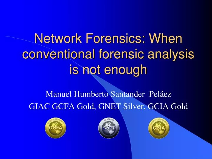 network forensics when conventional forensic analysis is not enough