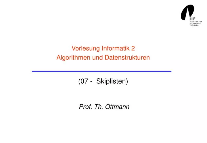 vorlesung informatik 2 algorithmen und datenstrukturen 07 skiplisten