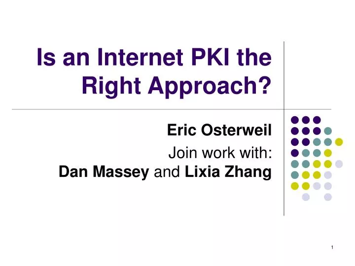 is an internet pki the right approach