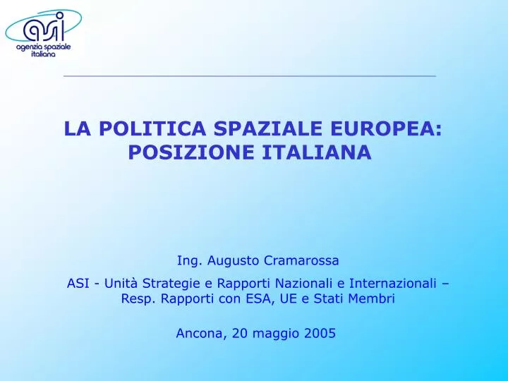 la politica spaziale europea posizione italiana