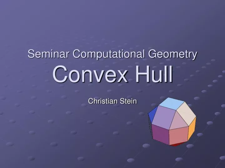 seminar computational geometry convex hull