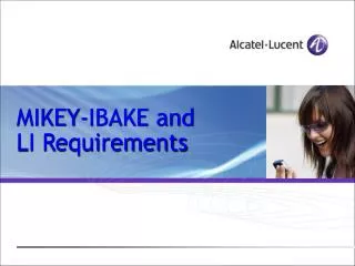 MIKEY-IBAKE and LI Requirements