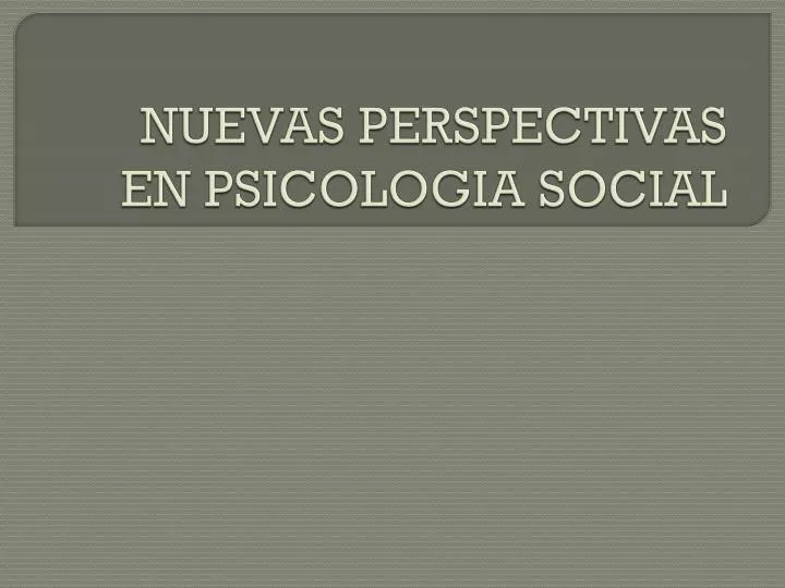 nuevas perspectivas en psicologia social