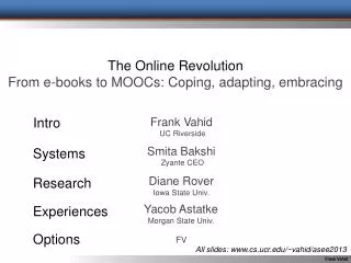 The Online Revolution From e-books to MOOCs: Coping, adapting, embracing