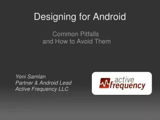 Designing for Android