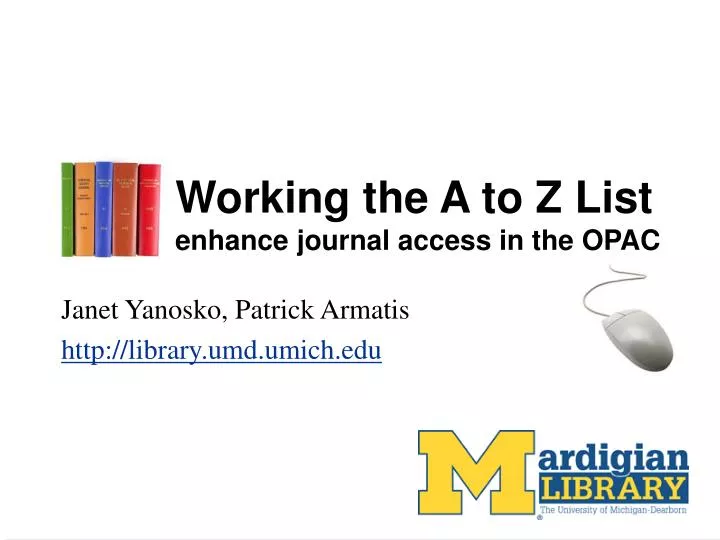 working the a to z list enhance journal access in the opac