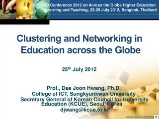 Prof., Dae Joon Hwang, Ph.D. College of ICT, Sungkyunkwan University