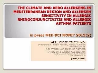 ARZU DIDEM YALCIN, MD. Department of Internal Medicine, Allergy and Clinical Immunology Unit .