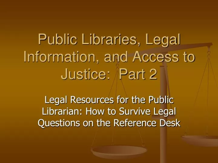 public libraries legal information and access to justice part 2