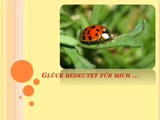 gl ck bedeutet f r mich