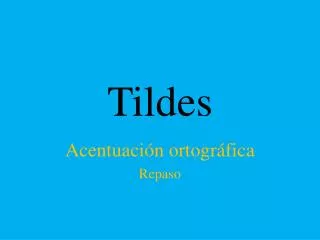 tildes
