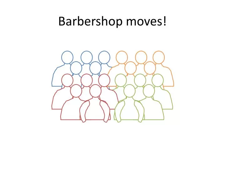 barbershop moves