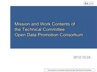 Mission and Work Contents of the Technical Committee Open Data Promotion Consortium
