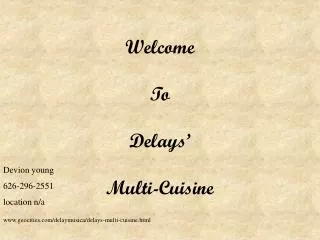 Welcome To Delays’ Multi-Cuisine