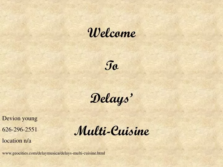 welcome to delays multi cuisine