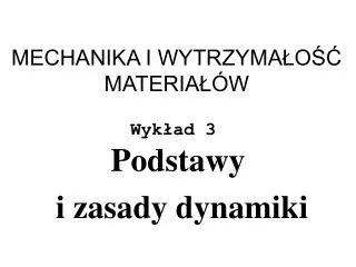 mechanika i wytrzyma o materia w