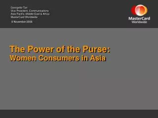 The Power of the Purse: Women Consumers in Asia