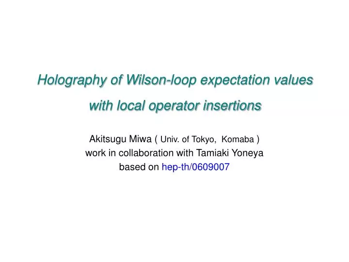 holography of wilson loop expectation values with local operator insertions