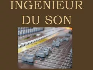 ingenieur du son