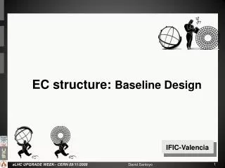 EC structure: Baseline Design